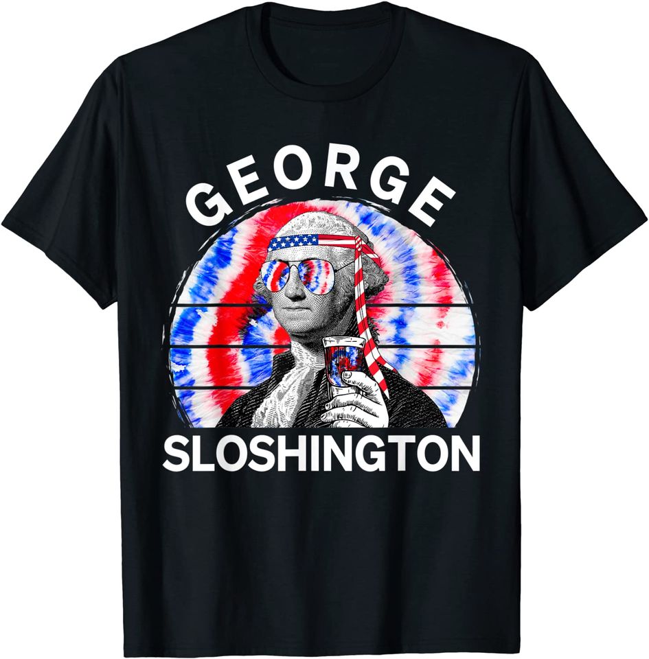 George Sloshington American Washington T Shirt