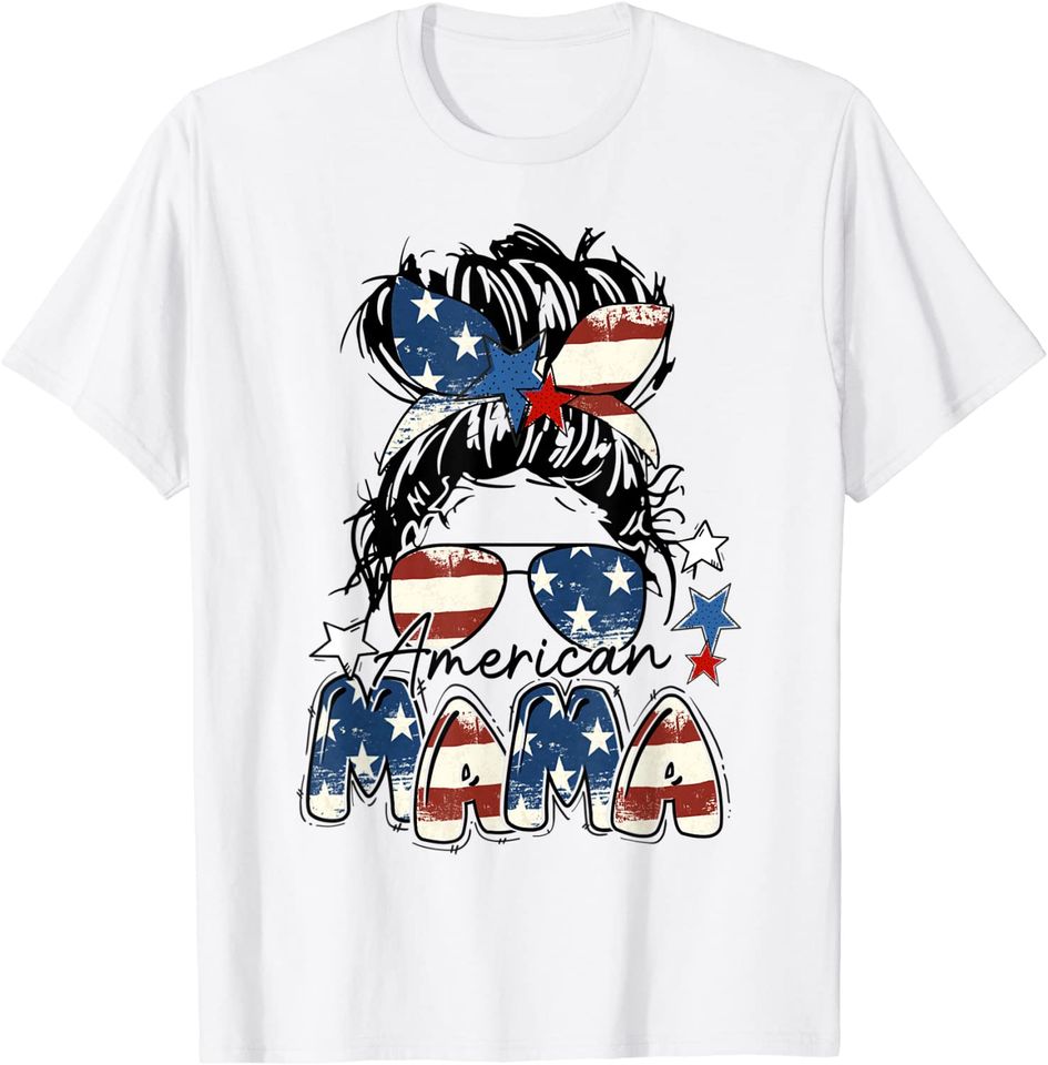 American Mama Messy Hair Bun Patriotic Mommy T-Shirt