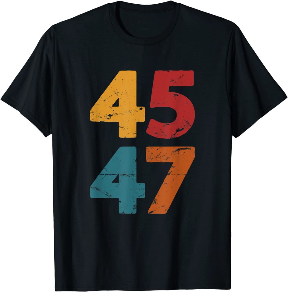 4547 trump 2024 Retro Vintage 45 47 Trump T-Shirt