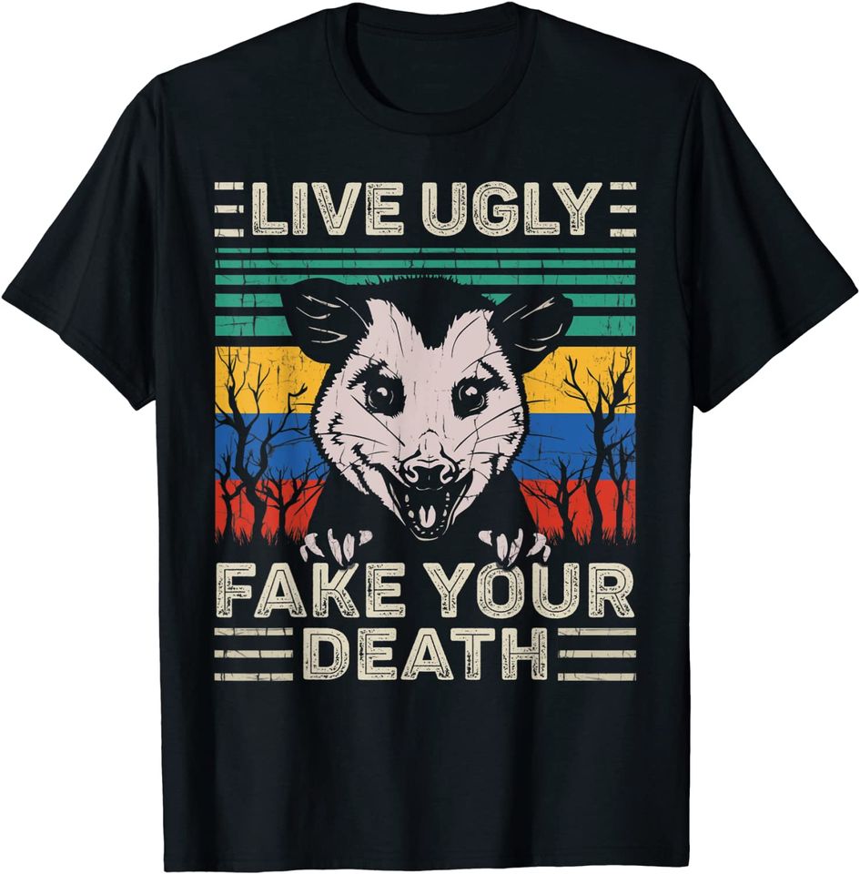 Funny Live Ugly Possum Shirt Vintage Retro Fake Your Death T-Shirt