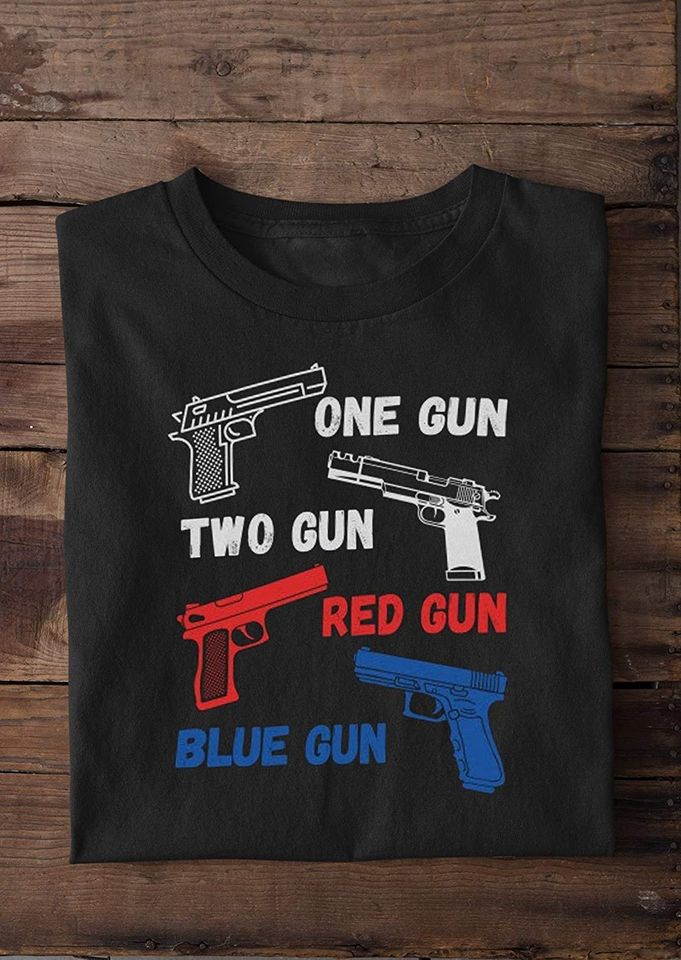 One Gun Two Gun Red Gun Blue Gun Blue Shirt
