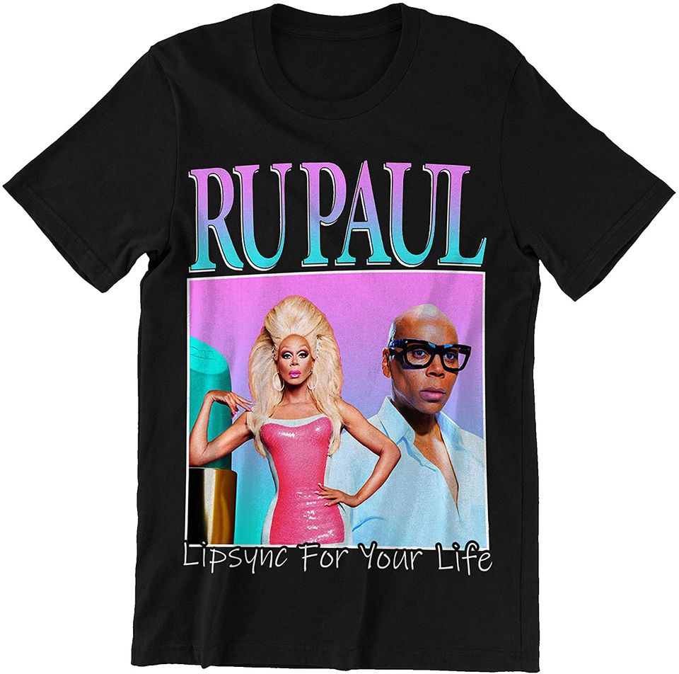 RuPaul Shirt Lipsync for Your Life Shirt