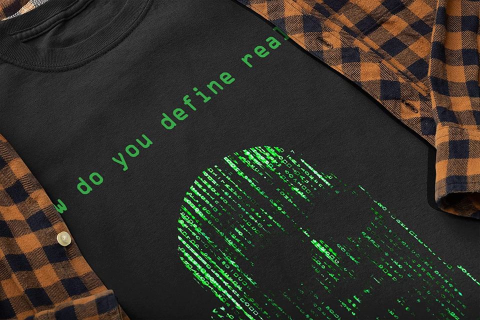 The Matrix How Do You Define Real Unisex Tshirt