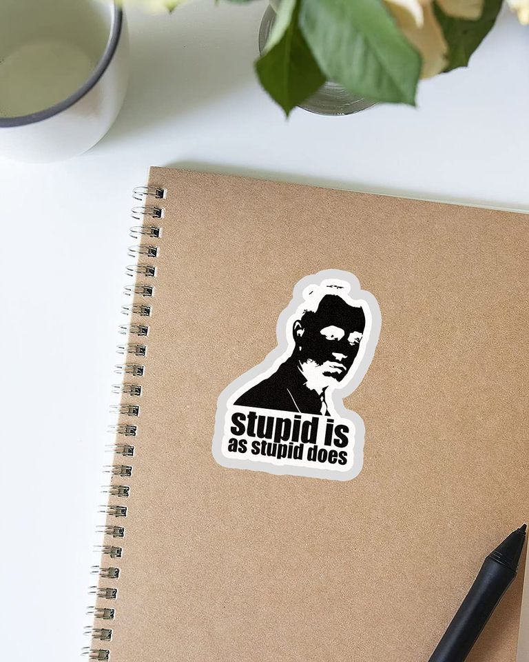 Forrest Gump Stupid is As Stupid Does Sticker 3"