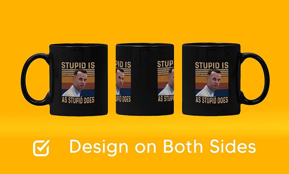 Forrest Gump Stupid Is As Stupid Does Mug 11oz