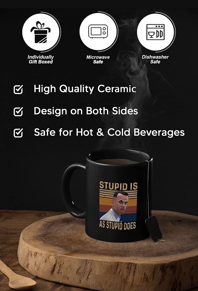 Forrest Gump Stupid Is As Stupid Does Mug 11oz