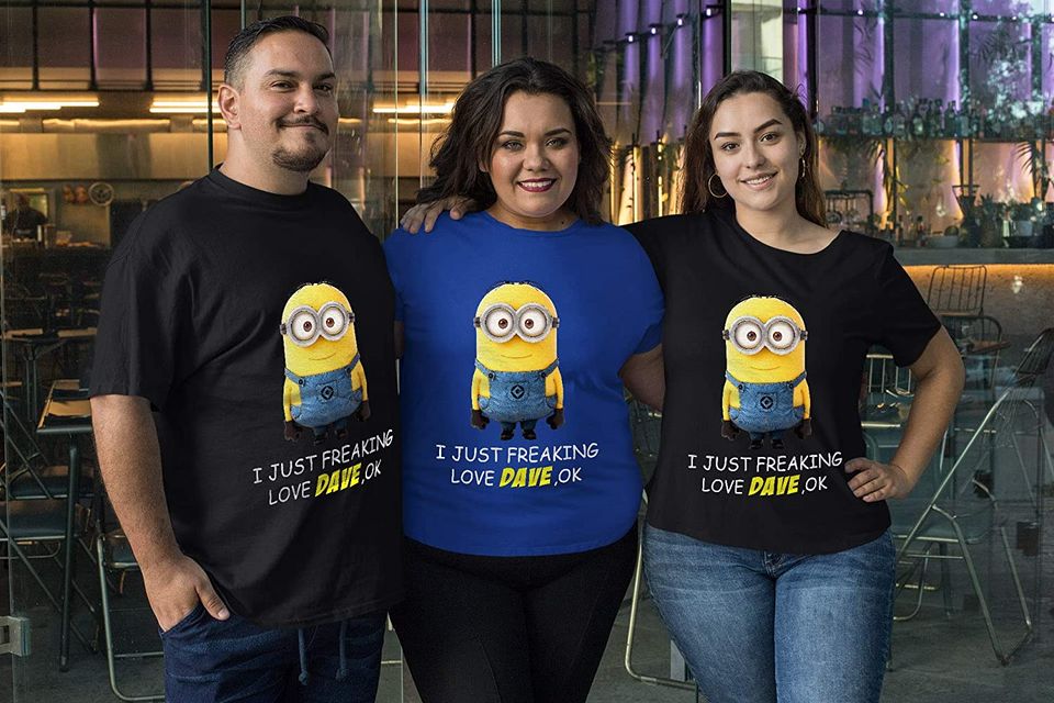 I Just Freaking Love Dave Minion T-Shirt