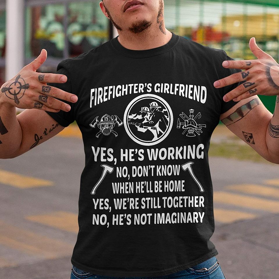 Firefighter Firefighter's Girl Friend Shirt