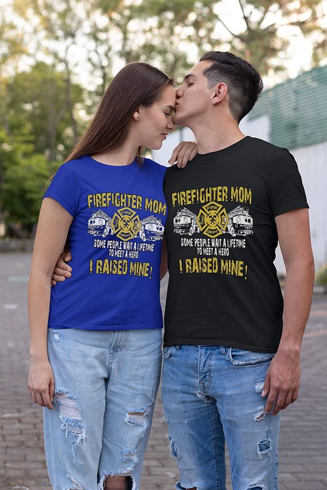 Firefighter Firefighters Mom I Raised Mine Shirt