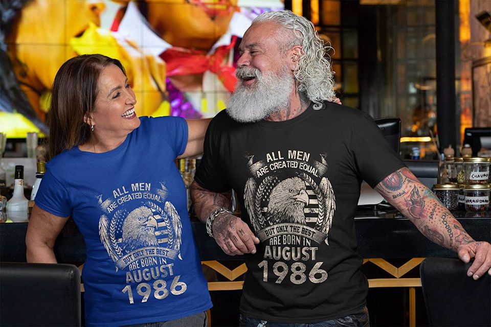 August 1986 Men Equal Best are Born in August 1986 Shirt