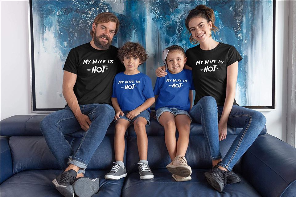 My Wife is Psychotic Hot Shirt