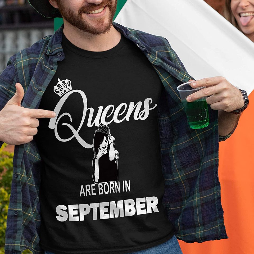 Queens are Born in September Rihanna Shirt