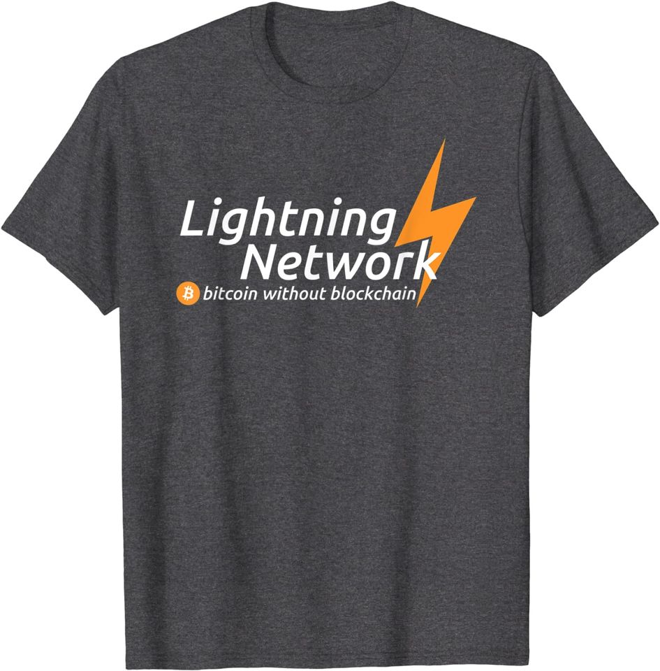 Lightning Network - Bitcoin without blockchain T-Shirt