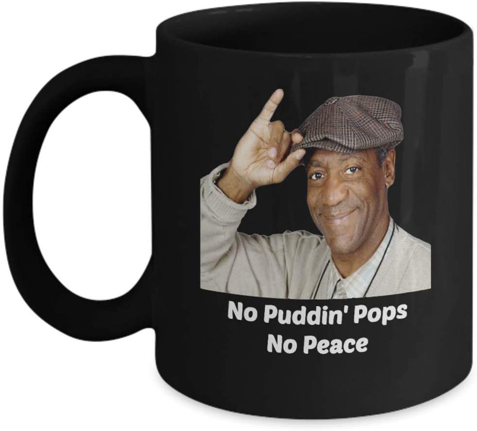 Bill Cosby No Puddin' Pops No Peace Novelty Coffee Mug - Cool Party Gag Cup