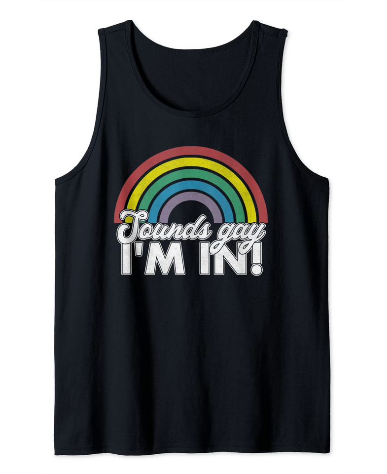Sounds Gay I'm In Rainbow 70's 80's Style Retro Gay Pride Tank Top