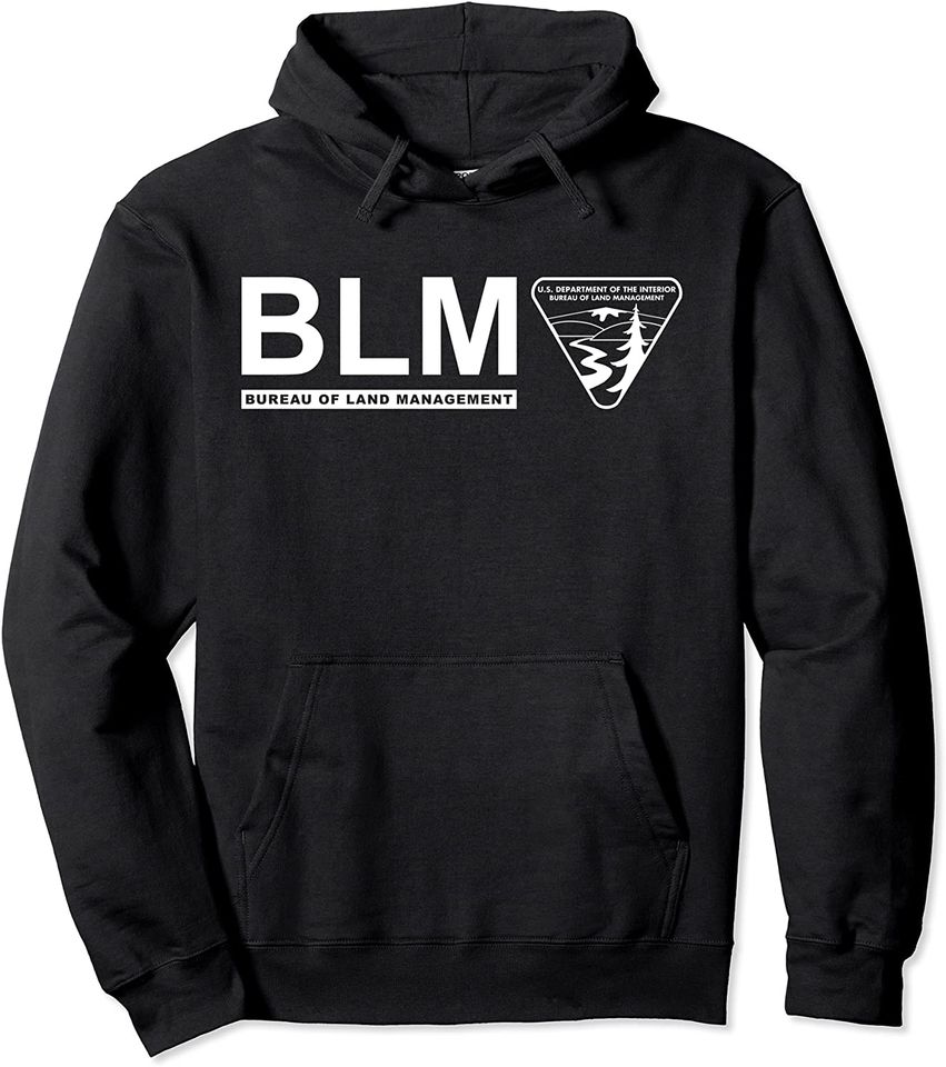 The Original BLM Bureau of Land Management Hoodie