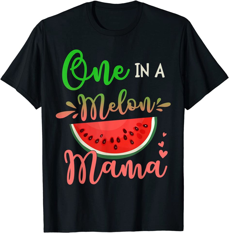 Family One In A Melon Mama Birthday Party Matching Family T-Shirt