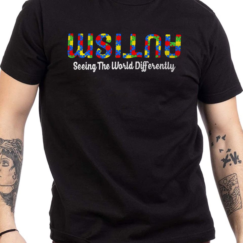 Autism Seeing The World Differently Upside Autism Awareness T-Shirt