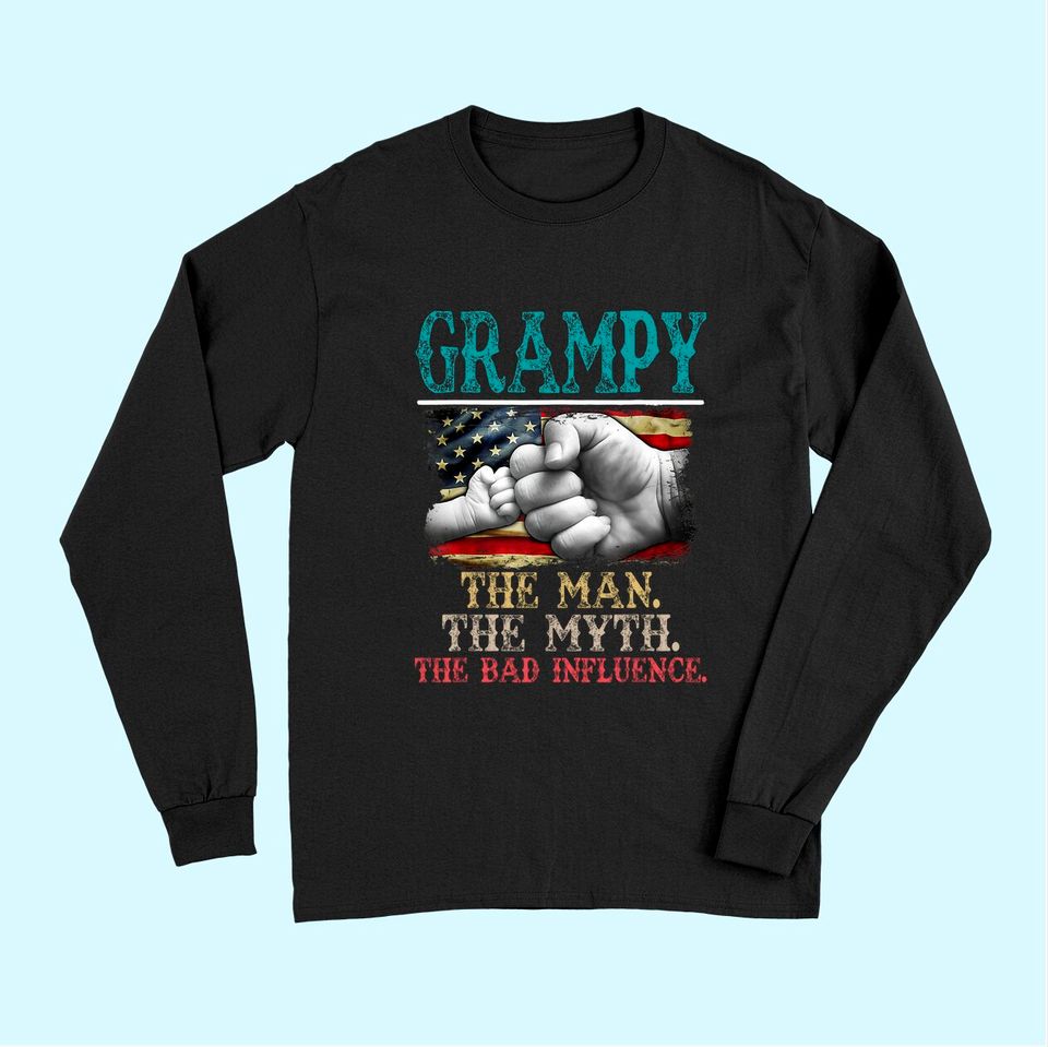 Mens Grampy The Man The Myth The Bad Influence American Flag Long Sleeves