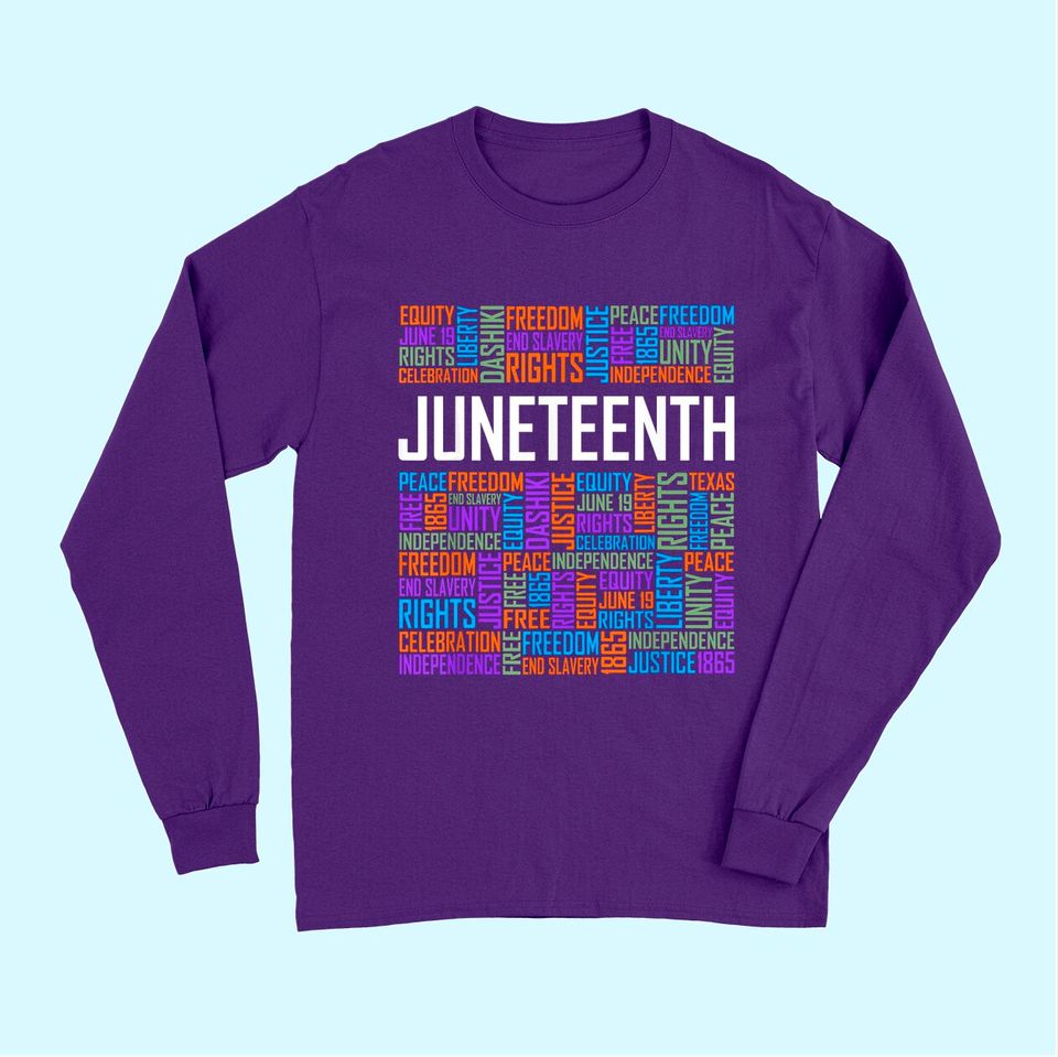 Juneteenth Words Black History Afro American African Freedom Long Sleeves