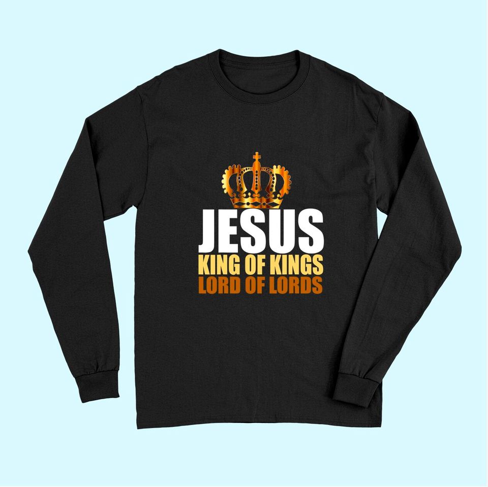 Christerest: Jesus King of Kings Lord of Lords Christian Long Sleeves