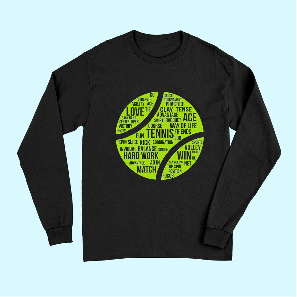 Tennis Quote Long Sleeves