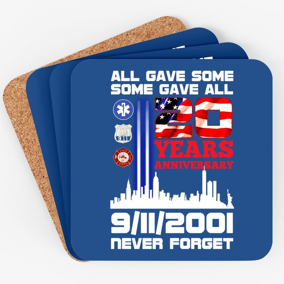 All Gave Some Some Gave All 20 Years Anniversary 9/11/2001 Never Forget Coaster - 9/11 20th Anniversary Coaster