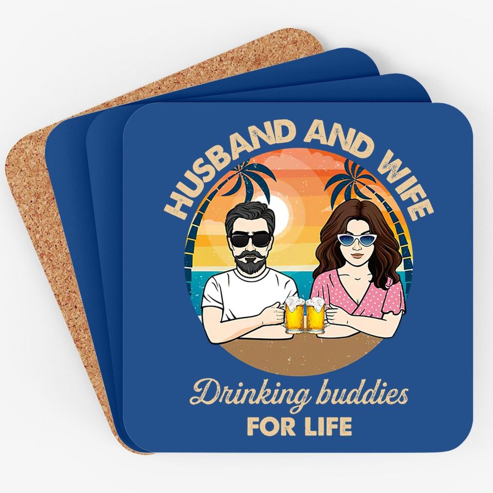 Husband And Wife Drinking Buddies For Life Coaster