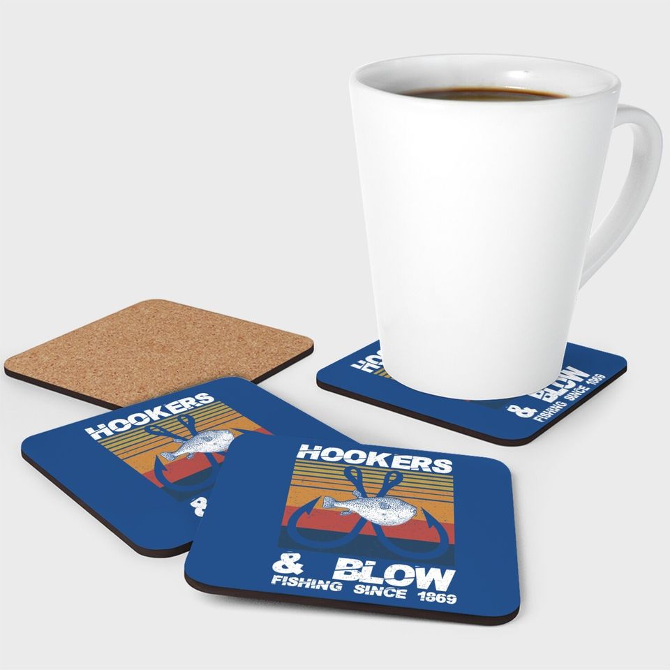 Hooker And Blow Fishing Since 1869 Coaster