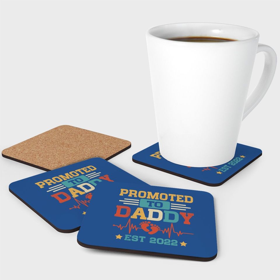 Promoted To Daddy Est 2022 Funny New Daddy Coaster