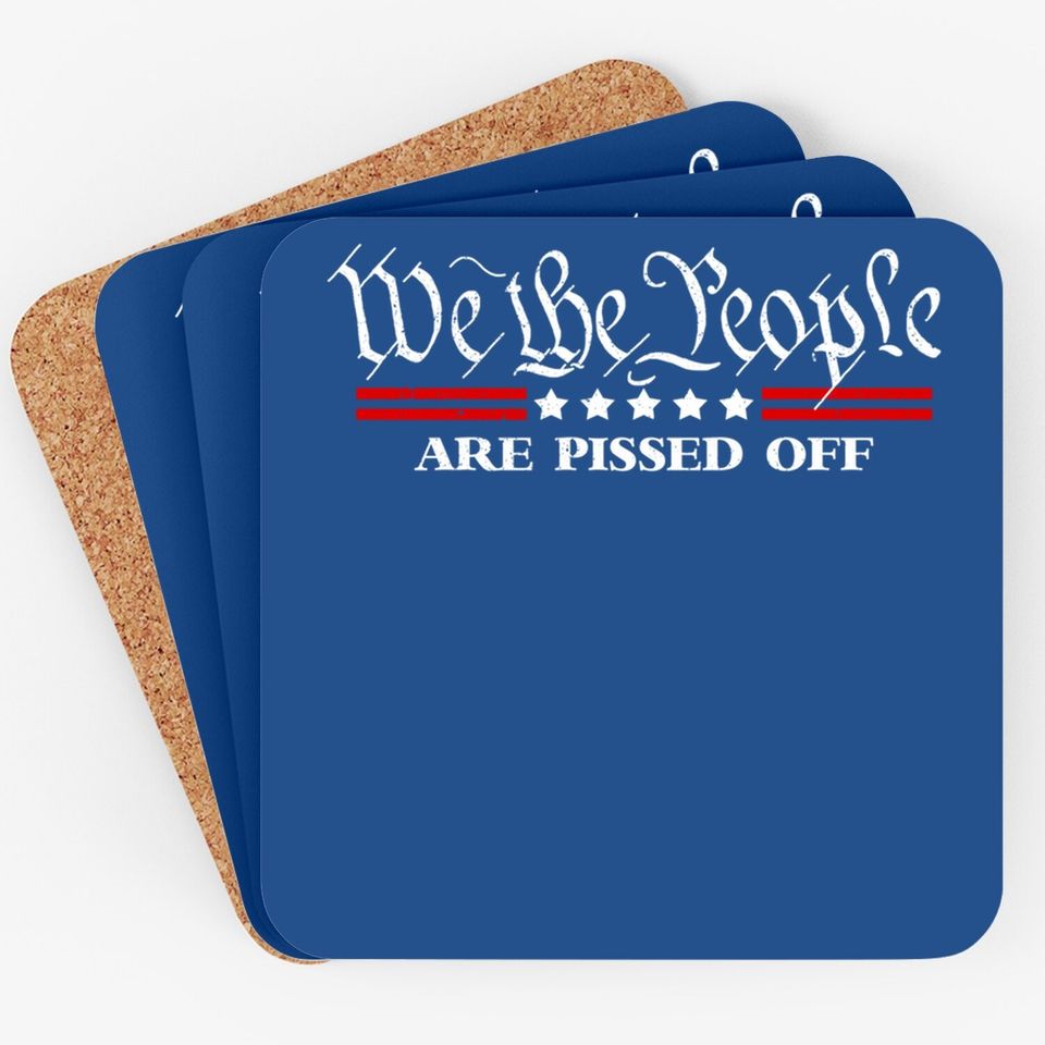 We The People Are Pissed Off Fight For Democracy Vintage Coaster