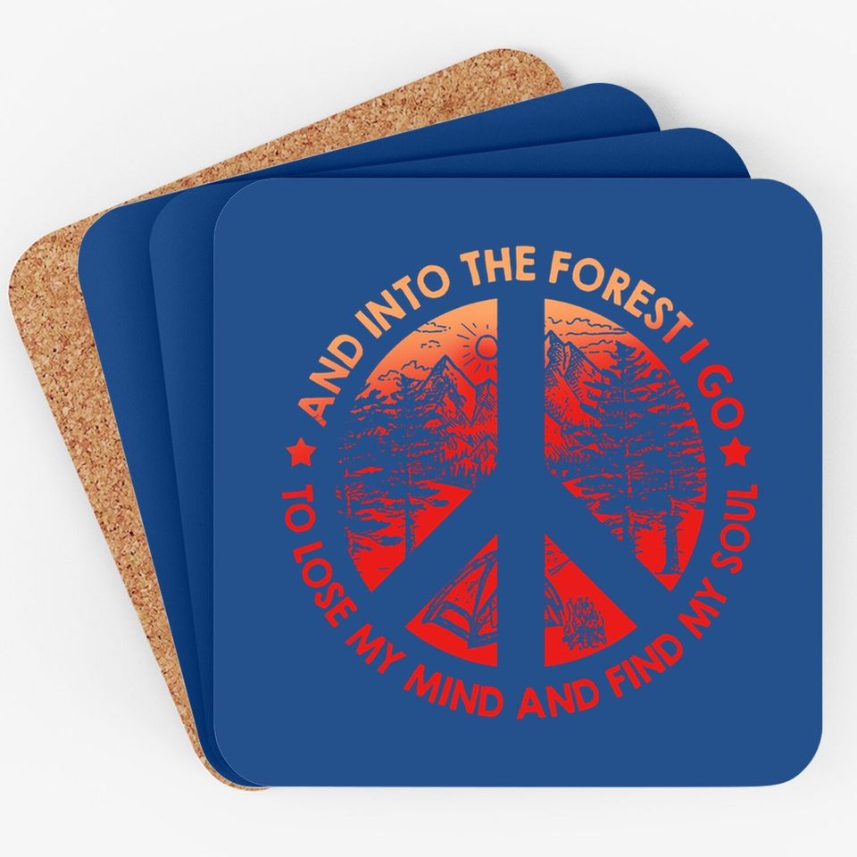 And Into The Forest I Go To Lose My Mind And Find My Soul Halloween Coaster
