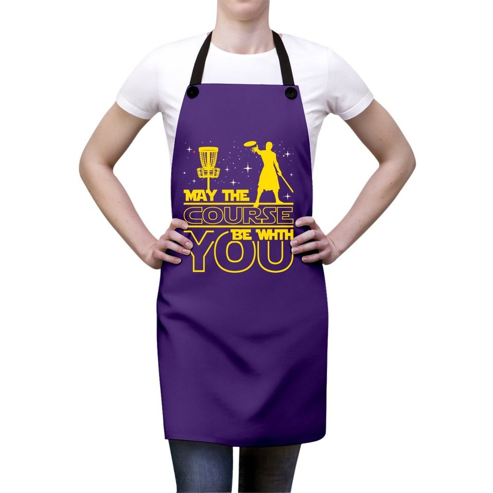 May The Course Be With You - Disc Golf Player Disc Golfer Apron