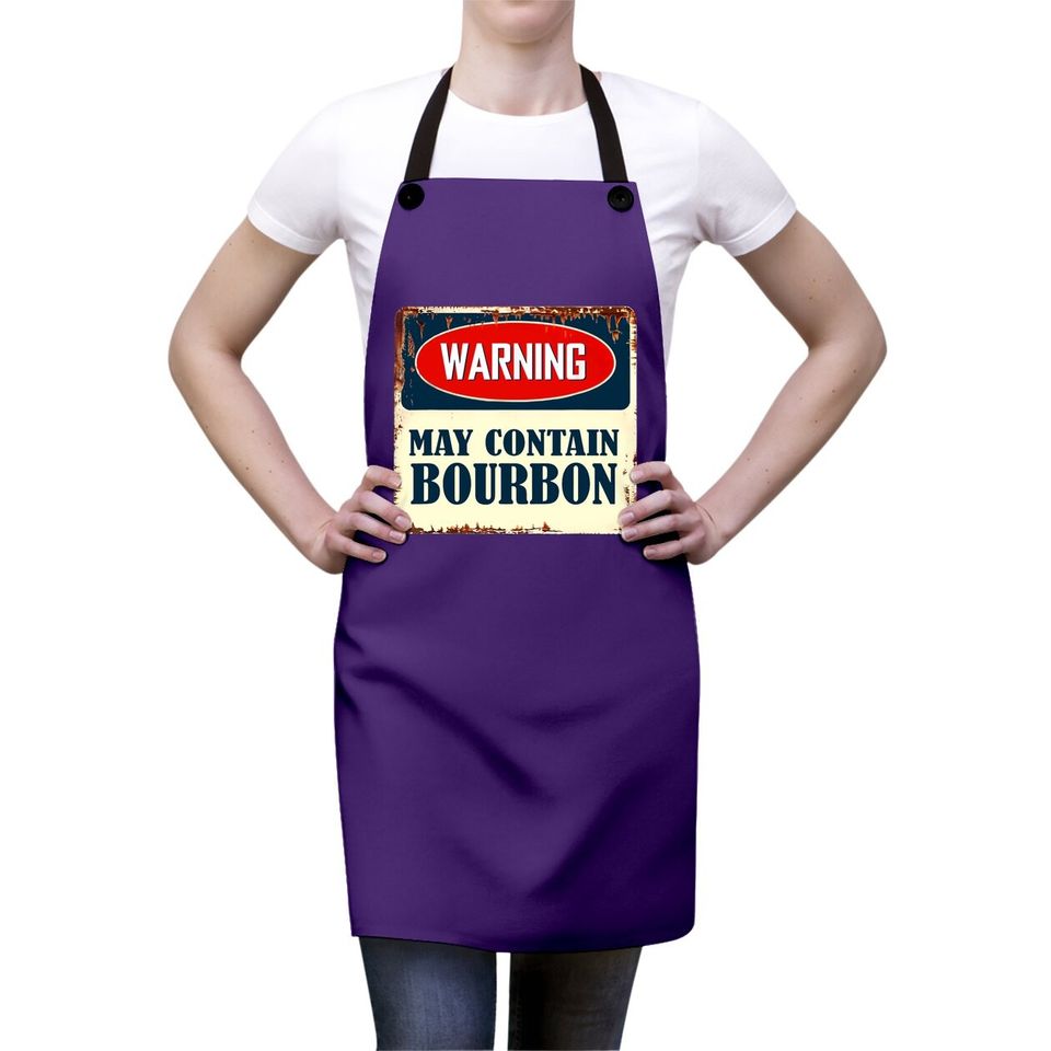 Warning May Contain Bourbon Apron
