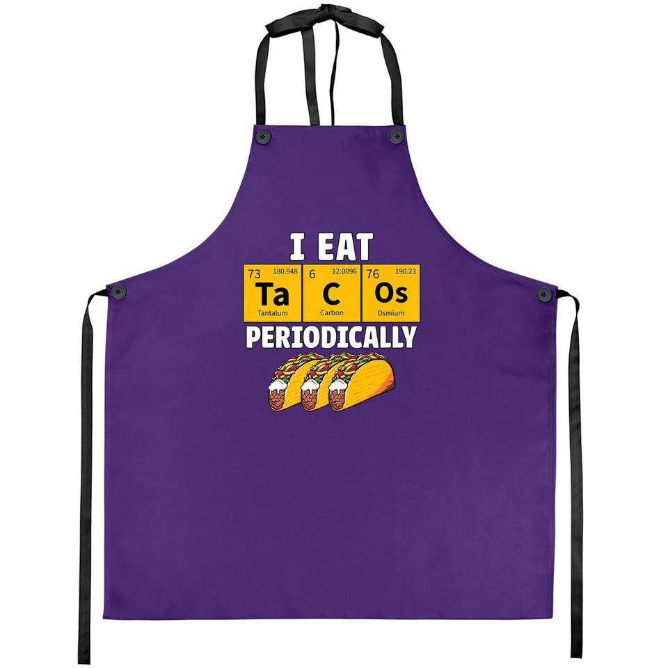 Taco Funny Food Eat Tacos Periodically Humor Science Gift Apron