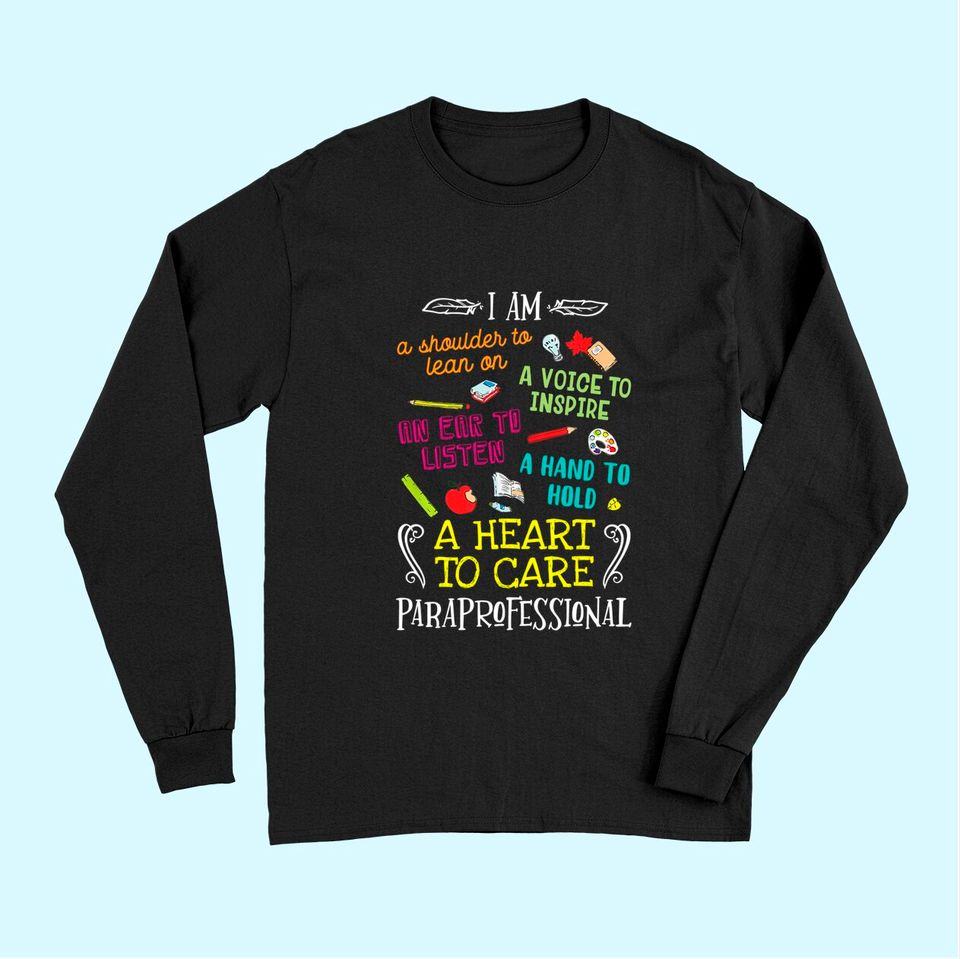 Paraprofessional Gift Heart To Care Paraprofessional Long Sleeves