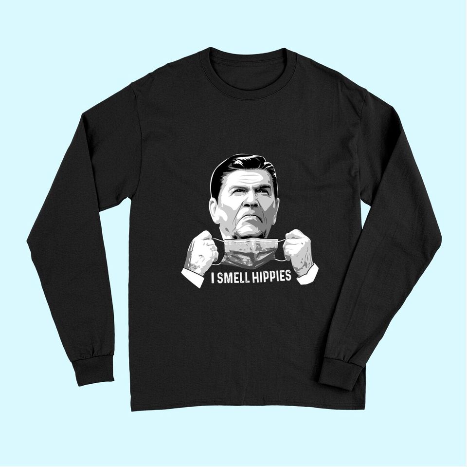 Vintage I Smell Hippies Funny Ronald Reagan Long Sleeves