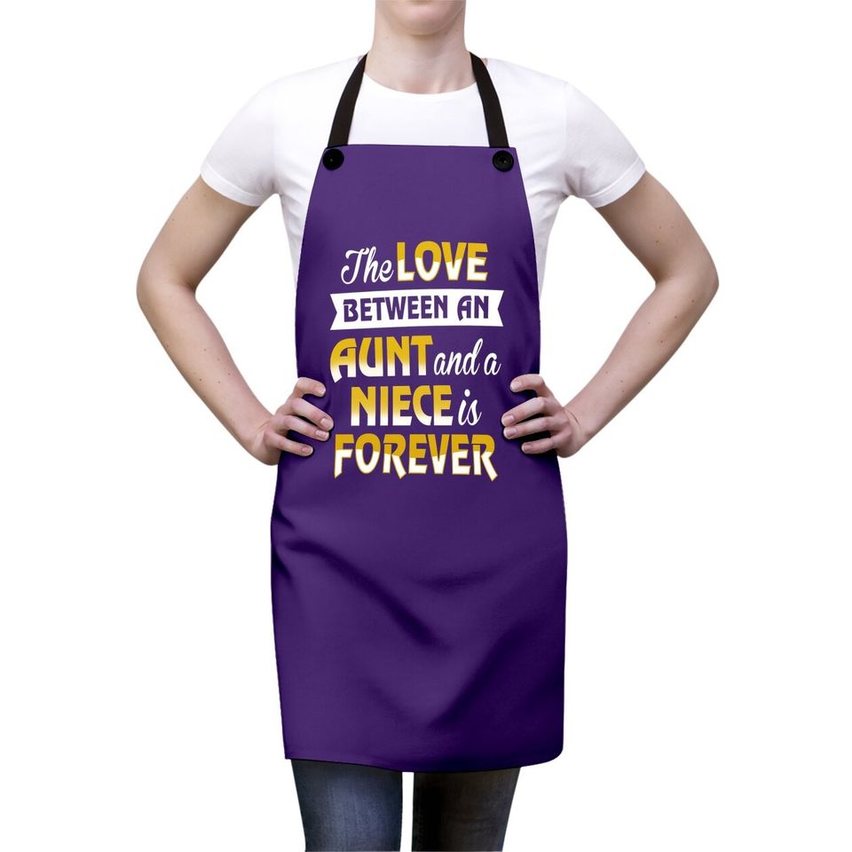 Aunt & Niece The Love Is Forever Apron
