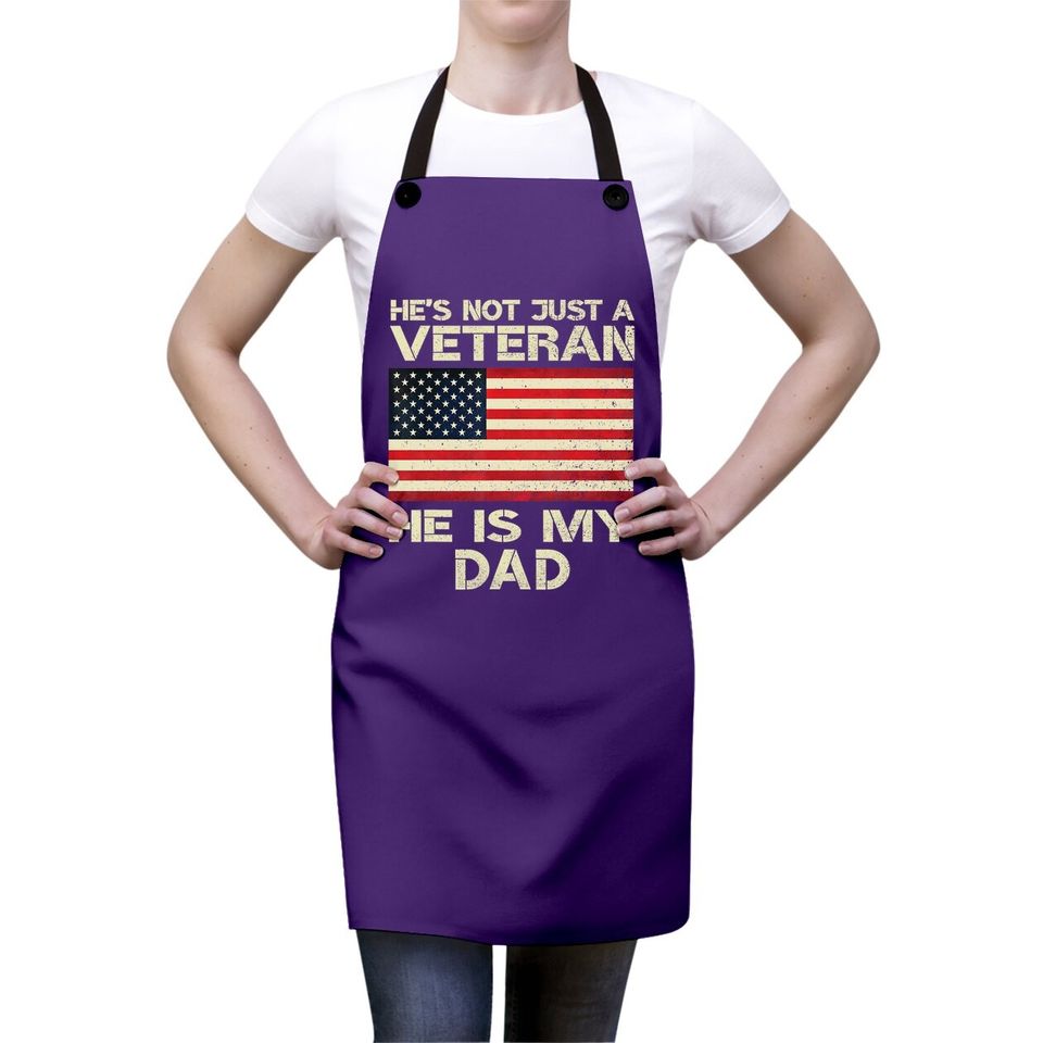 Veterans Day He Is My Dad American Flag Apron