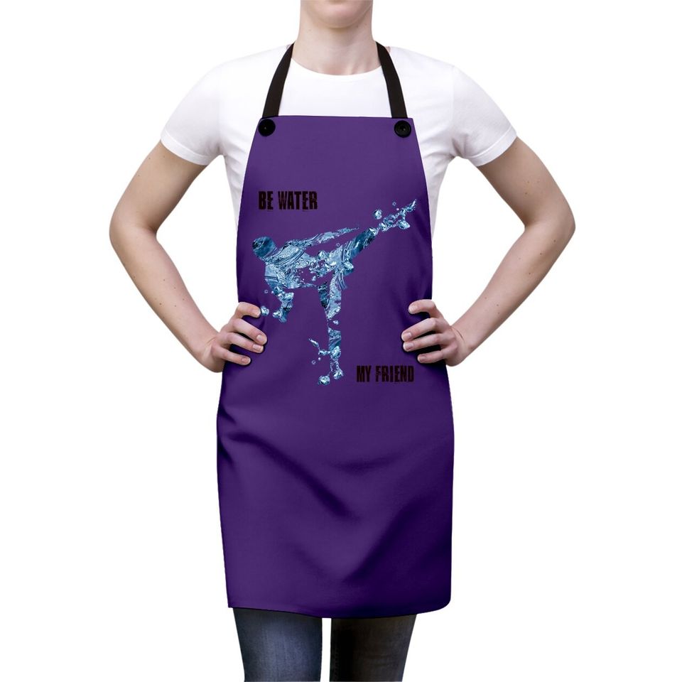 Bruce Lee Quote Be Water My Friend Apron