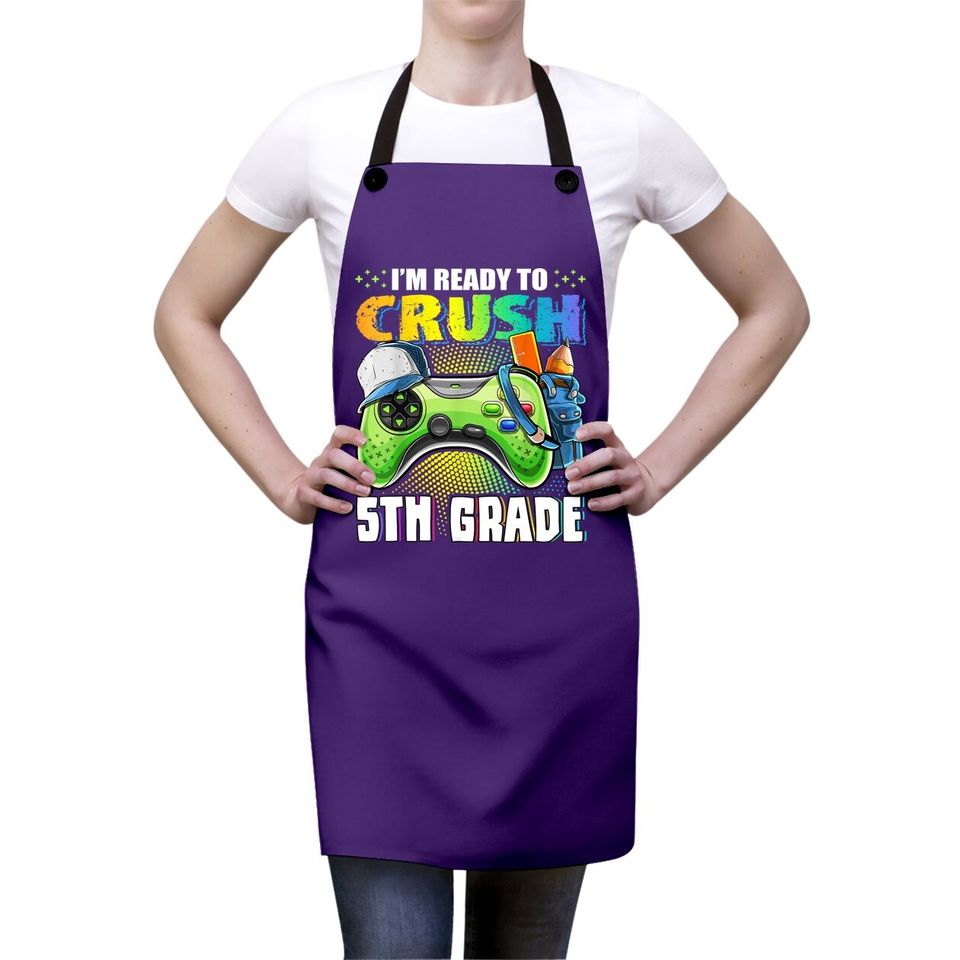 I'm Ready To Crush 5th Grade Back To School Video Game Boys Apron