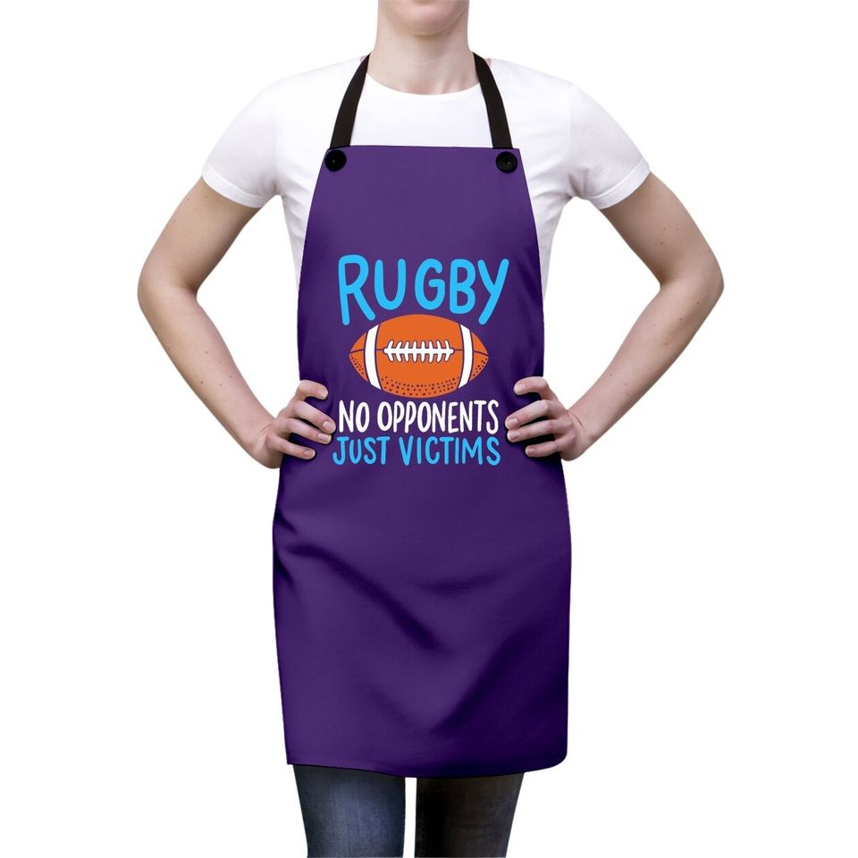 Rugby No Opponents Just Victims For A Rugby Player Apron