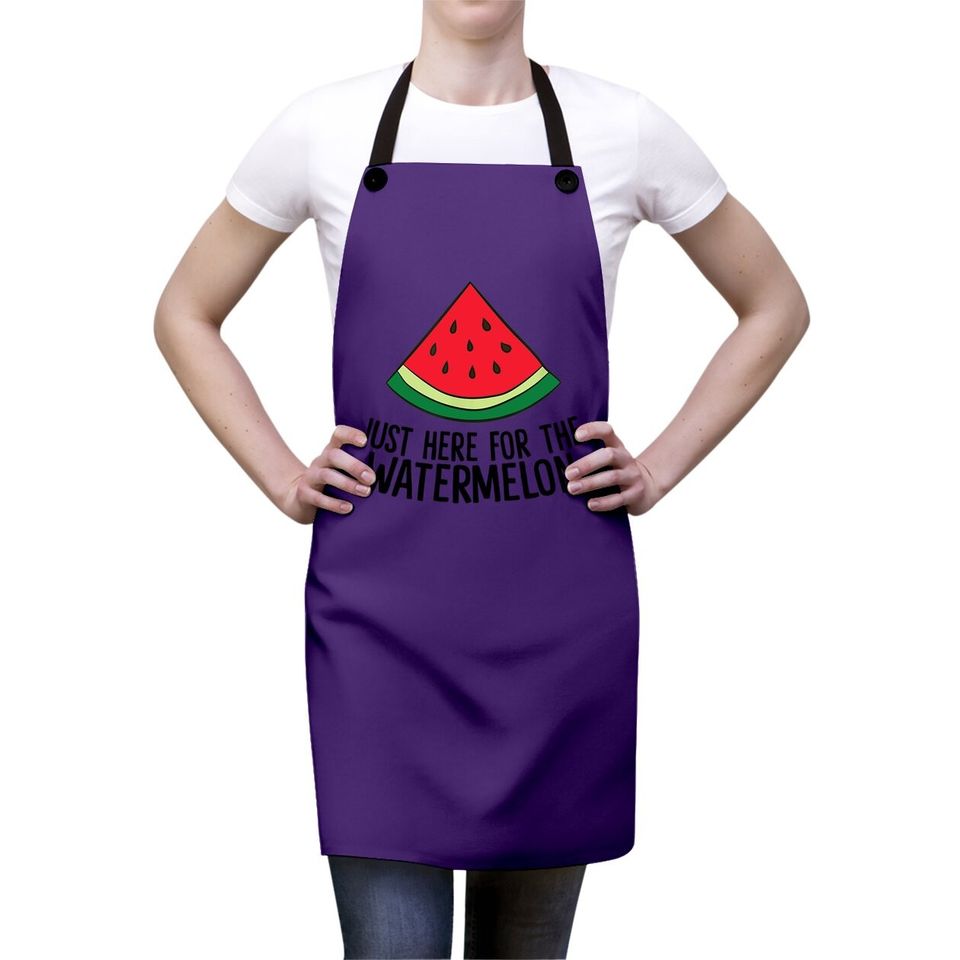 Just Here For The Watermelon Summe Melon Watermelon Apron