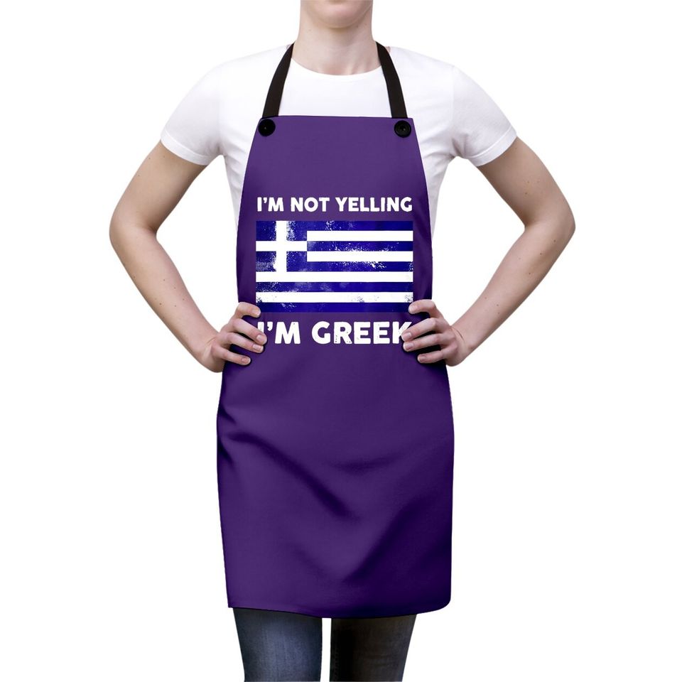 I'm Not Yelling I'm Greek Apron | Greece Flag Apron