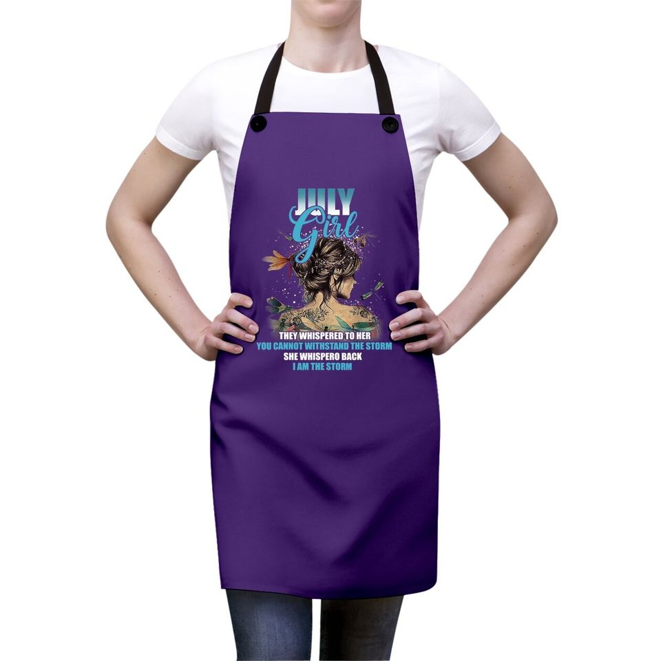 July Girl I Am The Storm Birthday Gift Idea For Apron