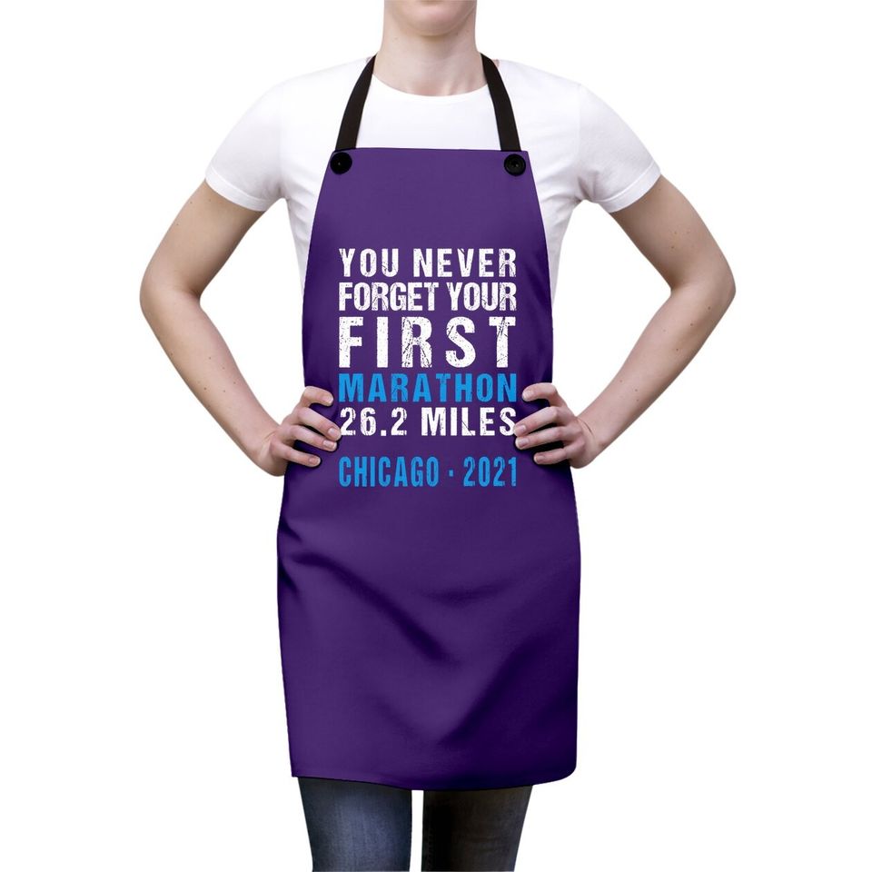 Chicago 2021 Illinois Never Forget Your First Marathon Apron
