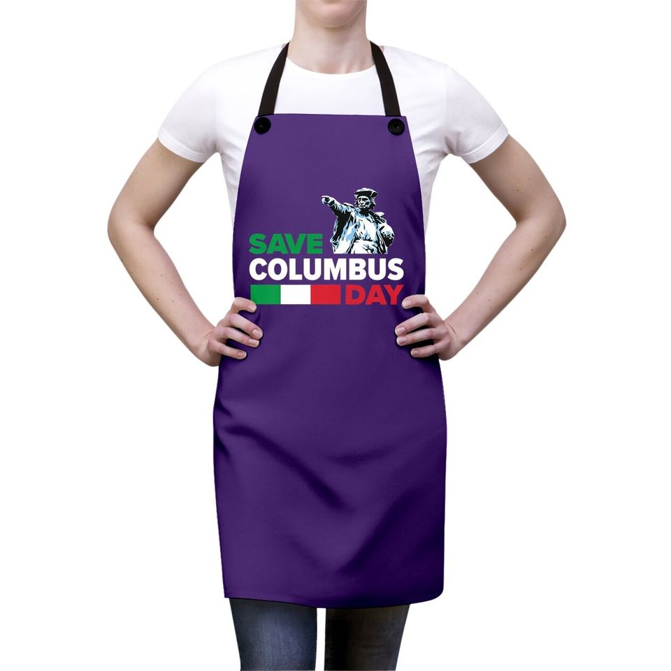 Save Columbus Day - Italian Pride Apron