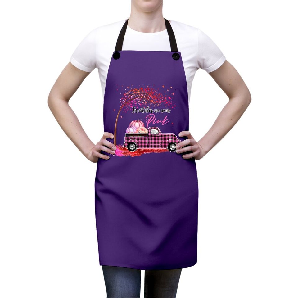 In October We Wear Pink Girl Truck, Breast Cancer Awareness Apron