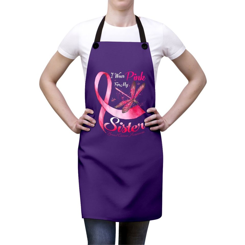 I Wear Pink For My Sister Dragonfly Breast Cancer Apron