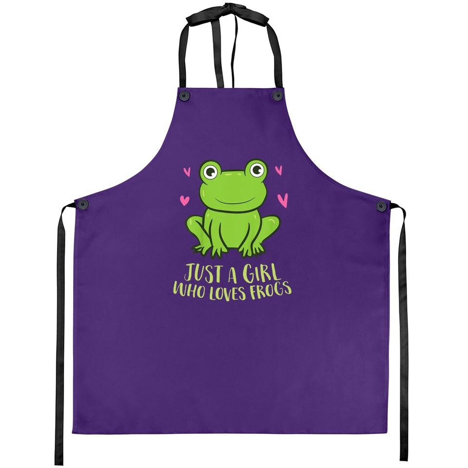Just A Girl Who Loves Frogs Frog Girl Apron